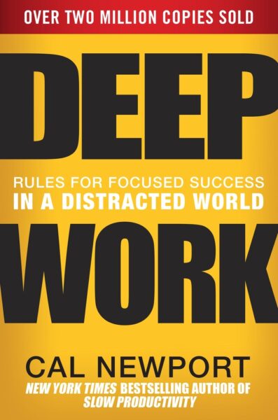 Deep Work by Cal Newport: Full Summary and Key Lessons