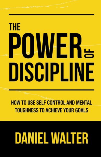 The Power of Discipline: Full Summary and Key Lessons